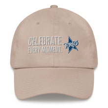 Load image into Gallery viewer, FRIO Baseball Cap / Dad Hat  - CELEBRATE EVERY MOMENT. - FRIO Slogan w Classic Logo (hcb02)
