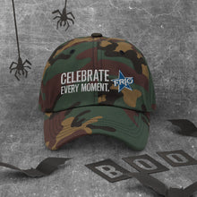 Load image into Gallery viewer, FRIO Baseball Cap / Dad Hat  - CELEBRATE EVERY MOMENT. - FRIO Slogan w Classic Logo (hcb02)
